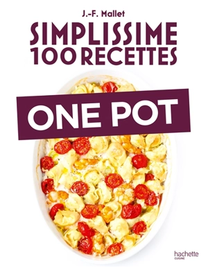 Simplissime 100 recettes : one pot - Jean-François Mallet