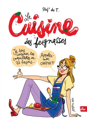 La cuisine des feignasses - Stéphanie de Turckheim