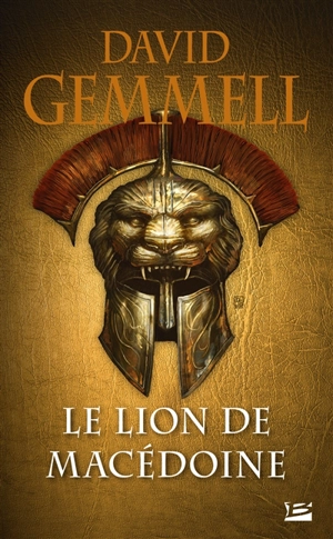 Le lion de Macédoine. Vol. 1 - David Gemmell