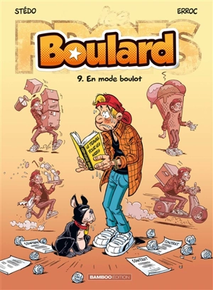 Boulard. Vol. 9. En mode boulot - Erroc