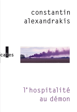 L'hospitalité au démon - Constantin Alexandrakis