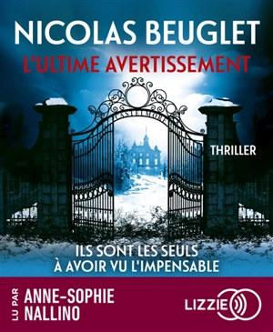 L'ultime avertissement : thriller - Nicolas Beuglet