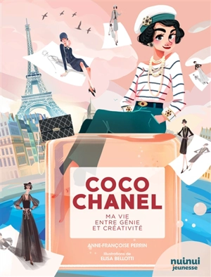 Coco Chanel : ma vie entre génie et créativité - Anne-Françoise Perrin