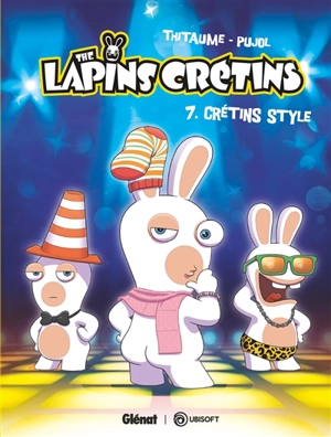 The lapins crétins. Vol. 7. Crétin style - Thitaume