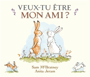 Veux-tu être mon ami ? - Sam McBratney