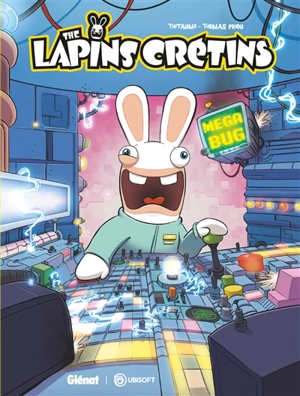 The lapins crétins. Vol. 12. Méga bug - Thitaume