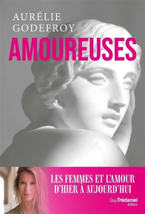 Amoureuses - Aurélie Godefroy