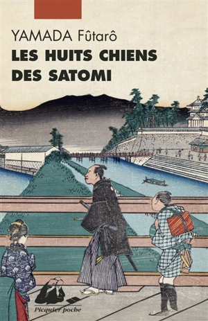 Les huit chiens des Satomi - Fûtarô Yamada