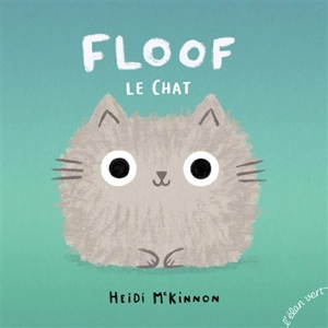 Floof le chat - Heidi McKinnon