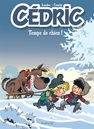 Cédric. Vol. 31. Temps de chien ! - Raoul Cauvin