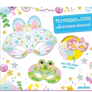 Mes masques en strass : animaux kawaii - Ophélie Ortal