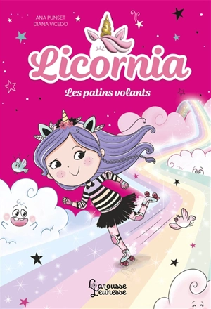 Licornia. Les patins volants - Ana Punset