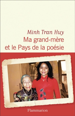 Ma grand-mère et le pays de la poésie - Minh Tran Huy