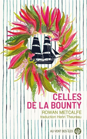 Celles de la Bounty - Rowan Metcalfe