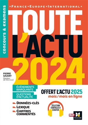 Toute l'actu 2024 : événements marquants, questions d'actualité : France, Europe, international - Pierre Savary