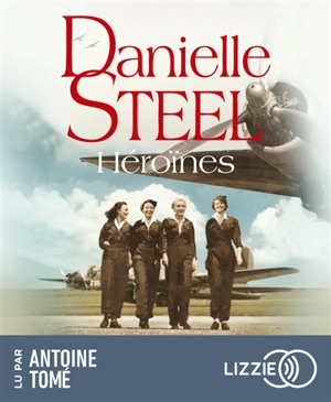 Héroïnes - Danielle Steel