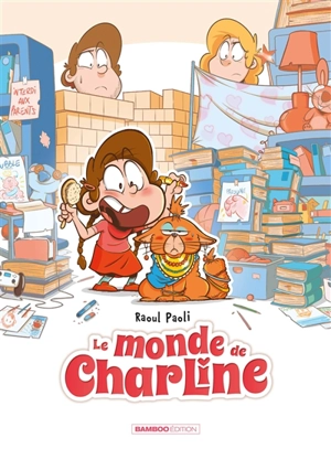 Le monde de Charline. Vol. 1 - Raoul Paoli