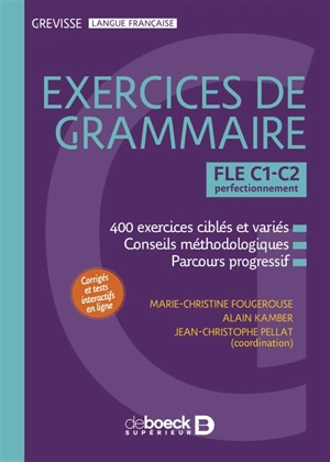 Exercices de grammaire : FLE C1-C2, perfectionnement - Marie-Christine Fougerouse