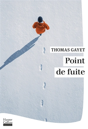 Point de fuite - Thomas Gayet