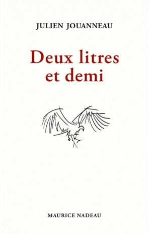 Deux litres et demi - Julien Jouanneau