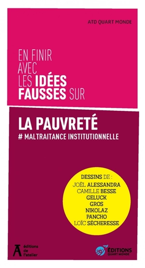 En finir avec les idées fausses sur la pauvreté : # maltraitance institutionnelle - Mouvement ATD Quart Monde