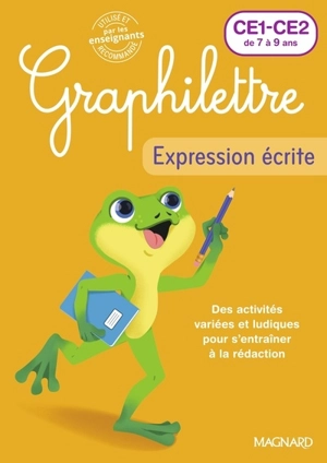 Graphilettre CE1, CE2 de 7 à 9 ans : des activités variées et ludiques pour s'entraîner à la rédaction : expression écrite - Isabelle Collioud-Marichallot