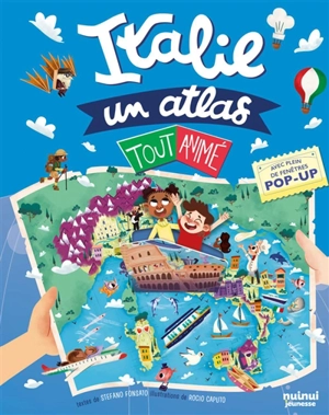 Italie : un atlas tout animé - Stefano Fonsato