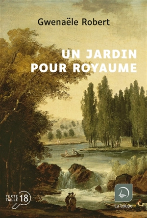 Un jardin pour royaume - Gwenaële Robert