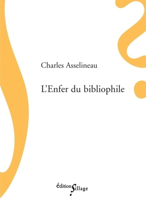 L'enfer du bibliophile - Charles Asselineau