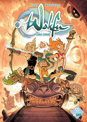 Wakfu. Shak Shaka : intégrale - Kahel