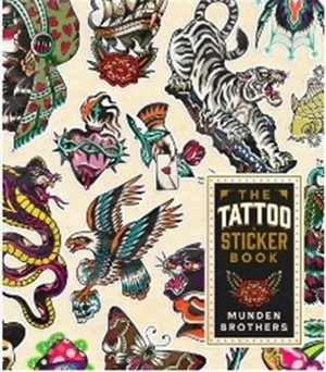 The Tattoo Sticker Book : 150 Tattoo-inspired Stickers - Megamunden