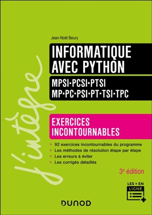 Informatique avec Python : MPSI, PCSI, PTSI, MP, PC, PSI, PT, TSI, TPC : exercices incontournables - Jean-Noël Beury