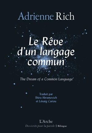 Le rêve d'un langage commun. The dream of a common language - Adrienne Cecile Rich