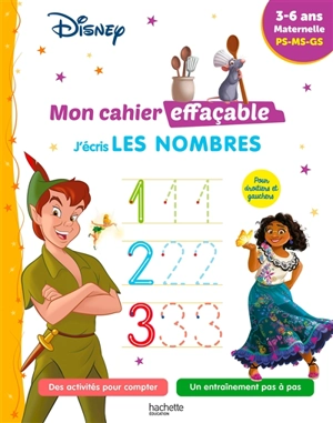 Disney : mon cahier effaçable, j'écris les nombres : 3-6 ans, maternelle, PS, MS, GS - Walt Disney company