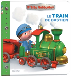 Le train de Bastien - Nathalie Bélineau