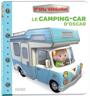 Le camping-car d'Oscar - Nathalie Bélineau