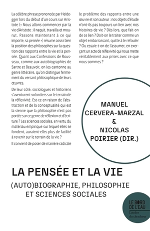 La pensée et la vie : (auto)biographie, philosophie et sciences sociales