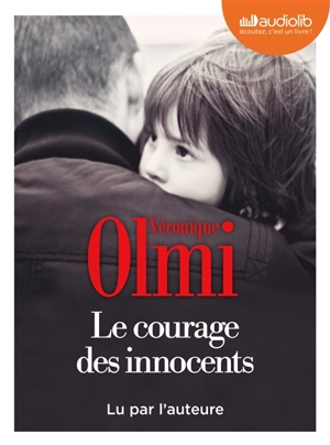 Le courage des innocents - Véronique Olmi