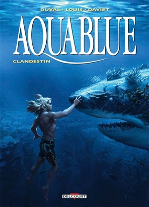 Aquablue. Vol. 19. Clandestin - Fred Duval