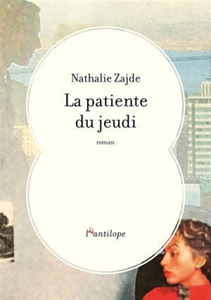 La patiente du jeudi - Nathalie Zajde