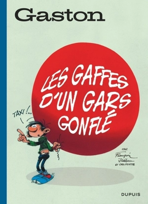 Gaston. Vol. 06. Les gaffes d'un gars gonflé - André Franquin