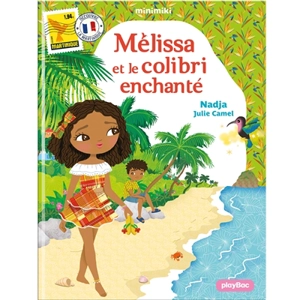 Minimiki. Vol. 31. Mélissa et le colibri enchanté - Nadja