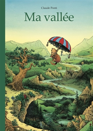 Ma vallée - Claude Ponti