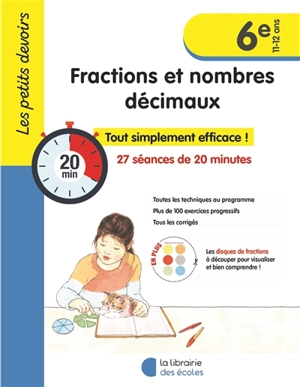 Fractions et nombres décimaux, 6e, 11-12 ans : tout simplement efficace pour s'entraîner et réussir ! - Sophie Cintrat