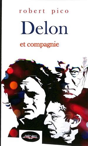 Delon et compagnie - Robert Pico