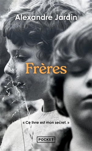 Frères - Alexandre Jardin