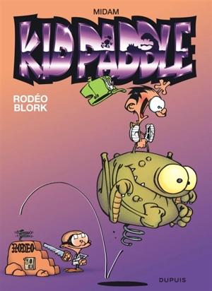 Kid Paddle. Vol. 6. Rodéo Blork - Midam