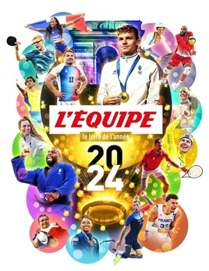 L'Equipe : le livre de l'année 2024 - L'Equipe (périodique)