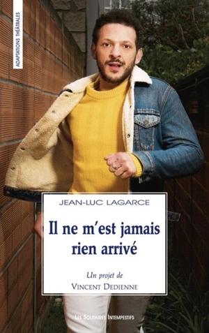 Il ne m'est jamais rien arrivé - Jean-Luc Lagarce