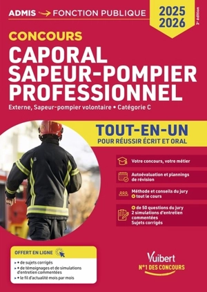 Caporal sapeur-pompier professionnel : externe, sapeur-pompier volontaire, catégorie C : tout-en-un pour réussir écrit et oral, concours 2025-2026 - François Lavedan